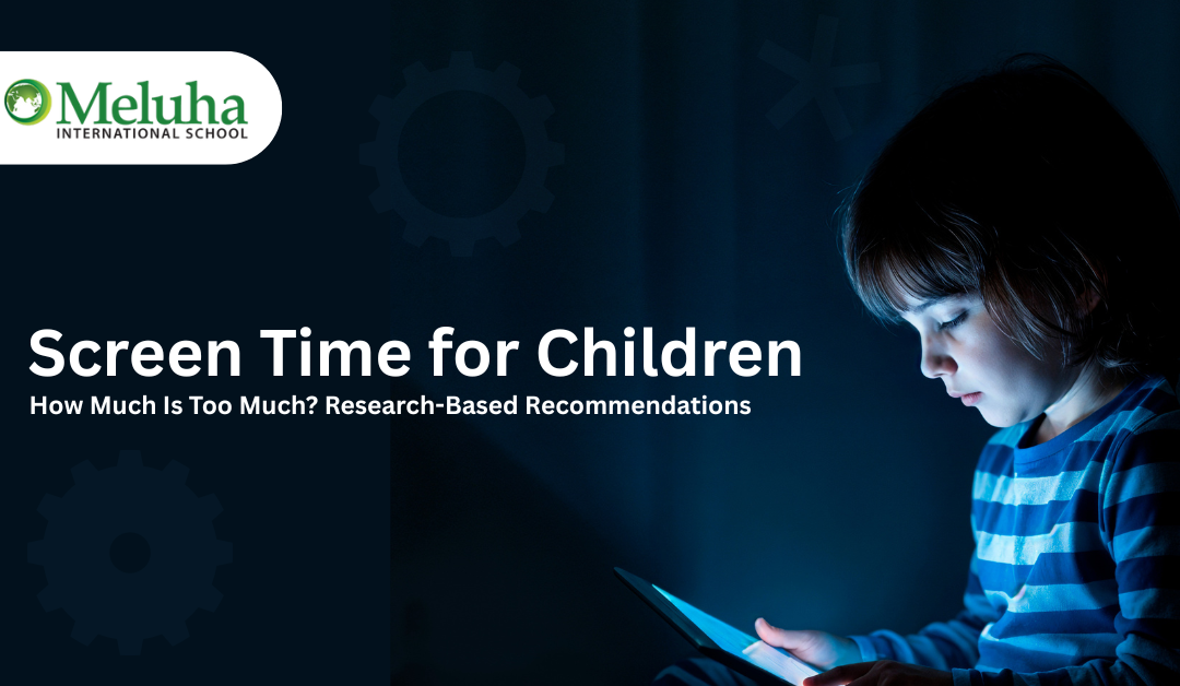 Screen time for children and recommended guidelines